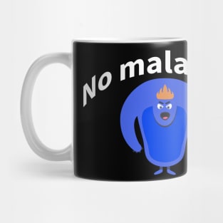 No malarkey shirt Mug